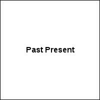 Past Present