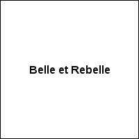 Belle et Rebelle