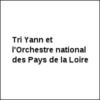 Tri Yann et l'Orchestre national des Pays de la Loire