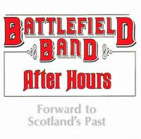 1987 After Hours - Forward To Scotland's Past