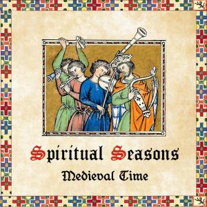 Spiritual Seasons · Medieval Time