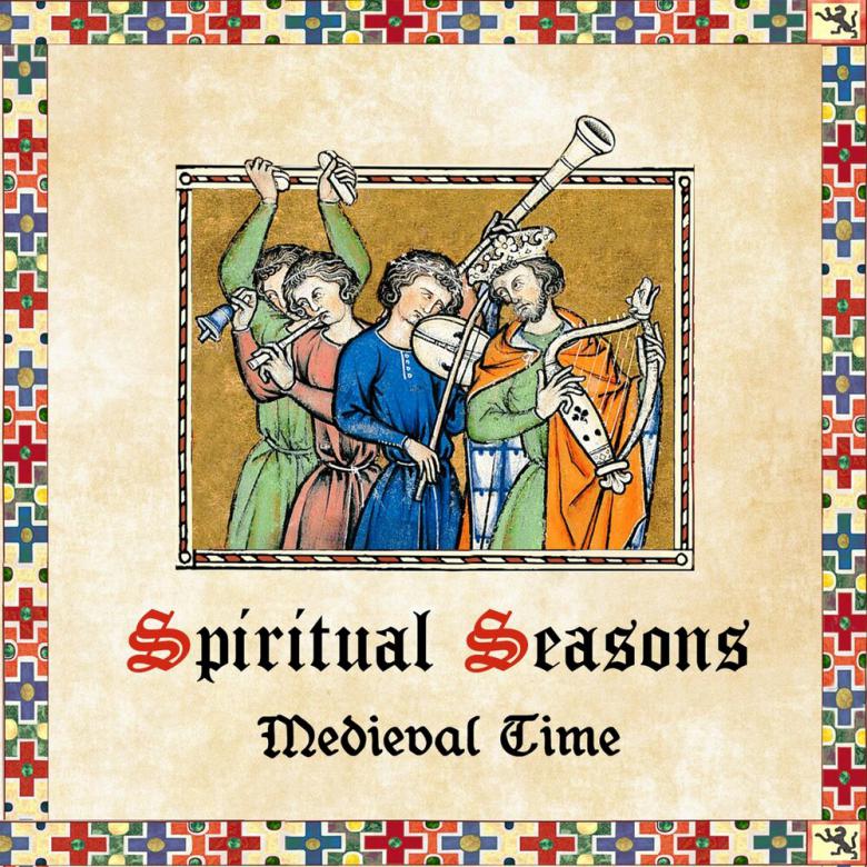 Spiritual Seasons · Medieval Time