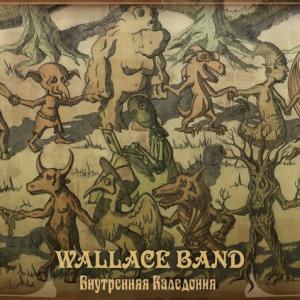 Wallace Band · Âíóòðåííÿÿ Êàëåäîíèÿ