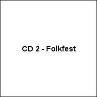 CD 2 - Folkfest