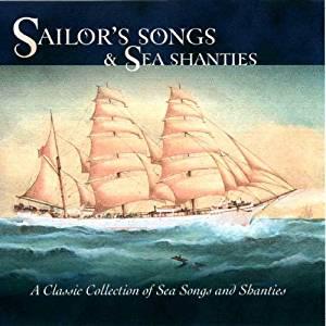 Sailors' Songs & Sea Shanties