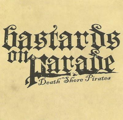 Bastards On Parade · Death Shore Pirates (EP)