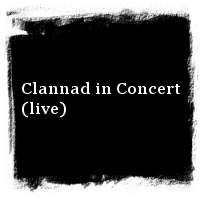 Clannad · Clannad in Concert (live)