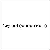 Legend (soundtrack)