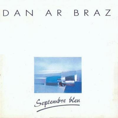 Dan Ar Braz · 1988 Septembre Bleu (L)