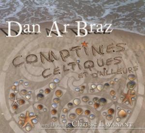 Dan Ar Braz · 2009 Dan Ar Braz & Clarisse Lavanant - Comptines Celtiques Et D'ailleurs (L)