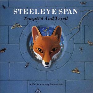 Steeleye Span · 1989 Tempted And Tried