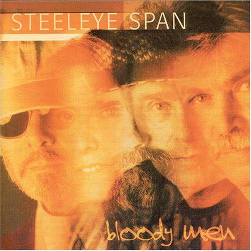 Steeleye Span · 2007 Bloody Men