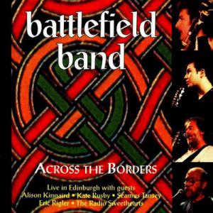 Battlefield Band · 1997 Across The Borders (live)