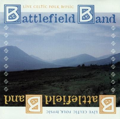 Battlefield Band · 1998 Live Celtic Folk Music (live)