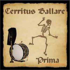 Cerritus Ballare · Prima