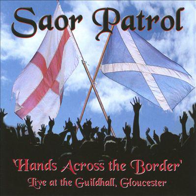 Saor Patrol · Hands Across the Border