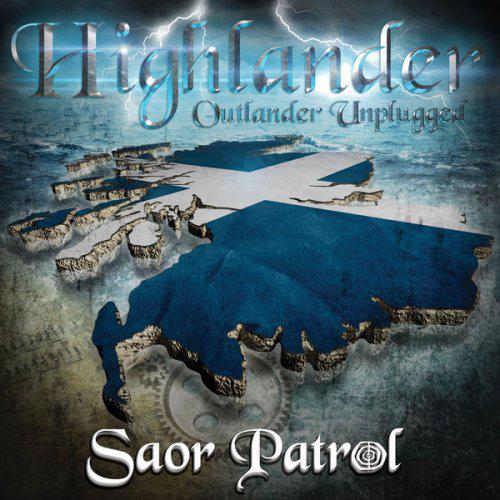 Saor Patrol · Highlander - Outlander Unplugged