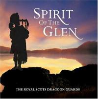 The Royal Scots Dragoon Guards - 2007 - The Spirit of The Glen