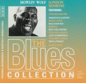 Blues Collection · Howlin' Wolf - London Sessions