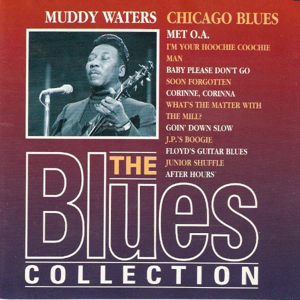 Blues Collection · Muddy Waters - Chicago Blues