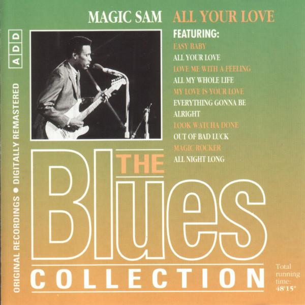 Blues Collection · Magic Sam - All Your Love