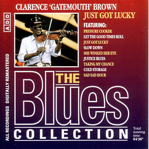 Blues Collection · Clarence 'Gatemouth' Brown - Just Got lucky