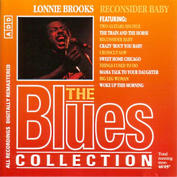 Blues Collection · Lonnie Brooks - Reconsider Baby