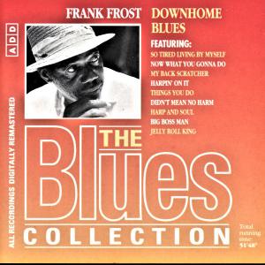 Blues Collection · Frank Frost - Downhome Blues