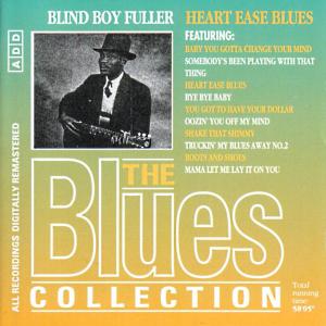 Blues Collection · Blind Boy Fuller - Heart Ease Blues