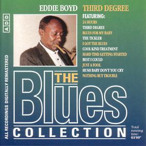 Blues Collection · Eddie Boyd - Third Degree