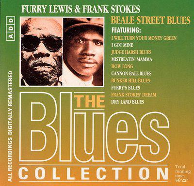 Blues Collection · Furry Lewis & Frank Stokes - Beale Street Blues