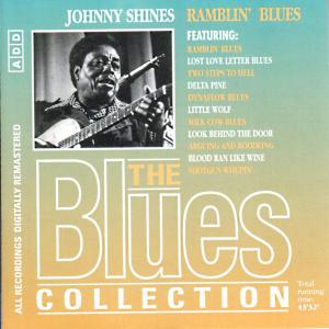 Blues Collection · Johnny Shines - Ramblin Blues