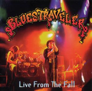 Blues Traveler · Live From The Fall (2CD)