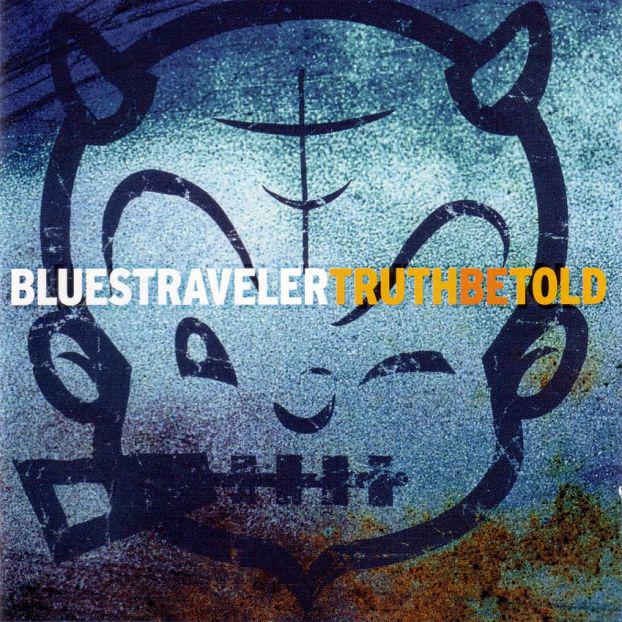 Blues Traveler · Truth Be Told