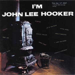 John Lee Hooker · I'm John Lee Hooker