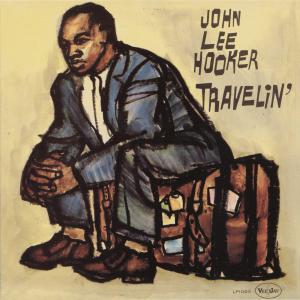 John Lee Hooker · Travelin'