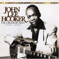 John Lee Hooker · I'm A Boogie Man (1948-1953)