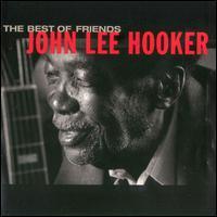 John Lee Hooker · The Best of Friends