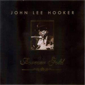 John Lee Hooker · Forever Gold (St.Clair Entertainment)