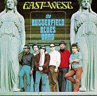 Paul Butterfield · 1966 East-West