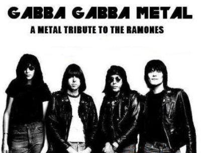 Ramones · Tributes · Gabba Gabba Metal