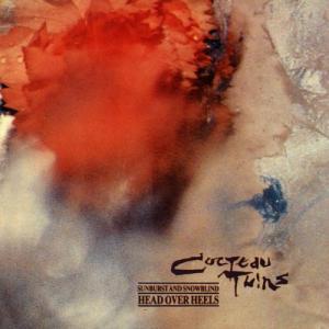 Cocteau Twins · Head Over Heels