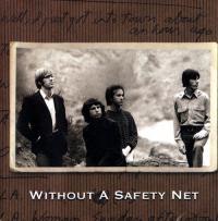 Without A Safety Net