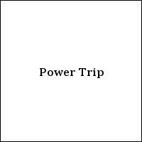 Power Trip