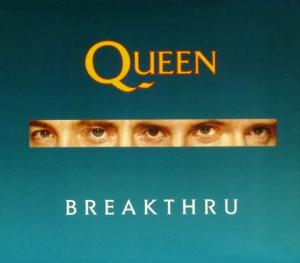 Queen · singles · Breakthru