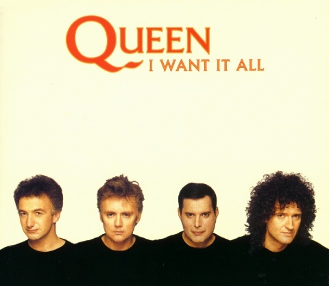 Queen · singles · I Want It All