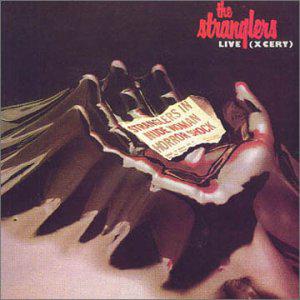 Stranglers · Live (X Cert)