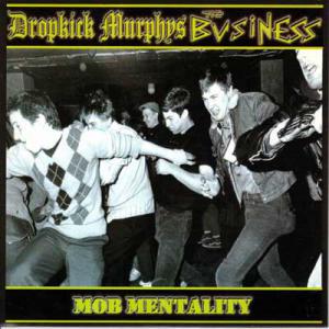 Dropkick Murphys · DKM vs The Business - Mob Mentality