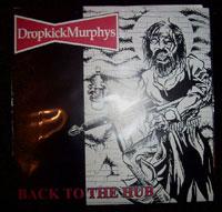 Dropkick Murphys · Back To The Hub