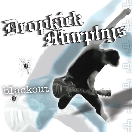 Dropkick Murphys · Blackout (Limited Edition 10 Inch)